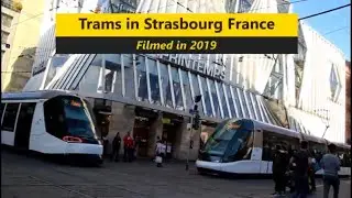 Trams in Strasbourg - 2019