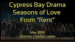 Seasons Of Love From Rent. Cypress Bay Slice Of Broadway.