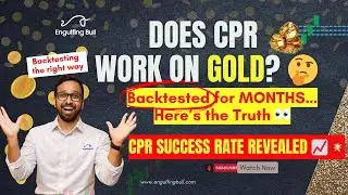 CPR Strategy on Gold &mdash; Backtested Entries for months - Shocking!!