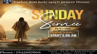 FATHER SON HOLY SPIRIT PRAYER HOUSE | SUNDAY SERVICE |WORD BY KARTHIKEYAN D