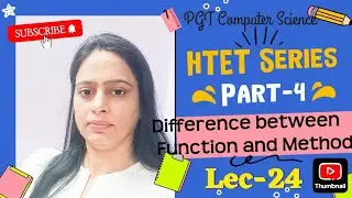 Lec-24 Difference between Function and Method in Python # Python Tutorial for Beginners