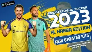 Dream League Soccer 2023 MOD C Ronaldo Al Nassr Новое обновление комплектов формы Трансфер 2022/23 | DLS 2019 Modpack