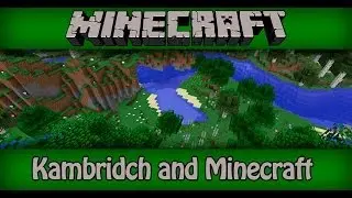 [Kambridch and Minecraft][#7] Цветная аномалия