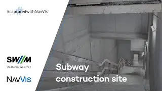 Captured with NavVis: Subway Construction Site | Munich, DE