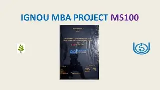 IGNOU MBA PROJECT MS100