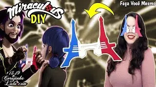 Miraculous Ladybug DIY Como fazer Óculos Torre Eiffel Paris da Marinette