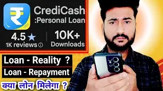 credi cash personal loan app is real or fake ? | credicash app reviews | false credit score loan app