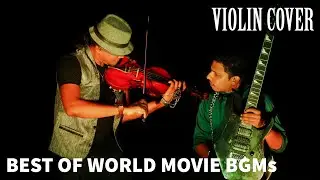World movie BGMs | Violin cover | Guitar | MS Viswanath | Indian Violinist