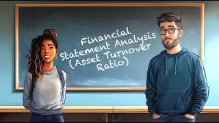 Financial Statement Analysis (Asset Turnover Ratio)