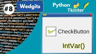 Tkinter GUI #8 | CheckButton زر التحقق