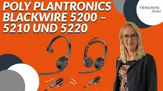 POLY PLANTRONICS BLACKWIRE 5200 Headset Review &ndash; Blackwire 5210 und Blackwire 5220