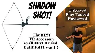 The VR Shadow shot is GREAT! | And... it isn't? | In Depth, UNSPONSORED Review and Playtesting!