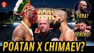 UFC NA CASA BRANCA: POATAN X CHIMAEV PODE ACONTECER?