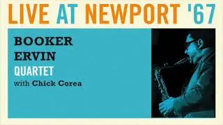 Booker Ervin With Chick Corea - Live At Newport '67