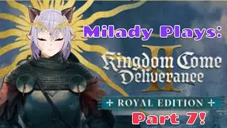 Second Playthrough, New Beginning | Kingdom Come: Deliverance II Royal Edition Part 7 👑⚔️
