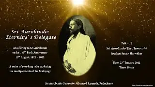 12 | Sri Aurobindo the Humourist | Sanjay Shirwalkar | Sri Aurobindo: Eternity's Delegate