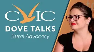 CVIC Dove Talks – Rural Advocacy