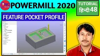 Powermill 2020 | Feature Machining | Feature Pocket Profile |