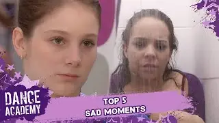 Top 5 Sad Moments in Season 2 | Dance Academy