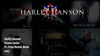 Harley Hanson - Heroes Savior (Ft Trine Renate Moen)