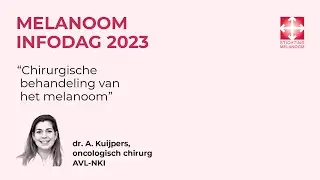 Melanoom Infodag 2023: Chirurgische behandeling van het melanoom