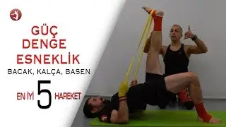 Evde Spor Yap / Esneklik, Denge, Güç, Kontrol/ Bacak, Kalça, Basen İçin En İyi 5 Hareket