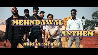 मेंहदावल Anthem 🔥| Akki Ft: Mc Saif | official Music Video | prod. @RexRKBeats