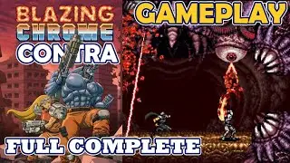 Blazing Chrome Full Complete Gameplay 3D Side Scroller Shooter