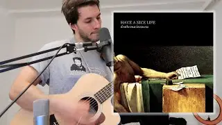 Have a Nice Life - Earthmover (Cover)