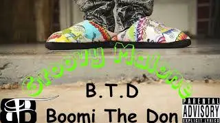 B.T.D Boomi The Don - D.I.Y.H