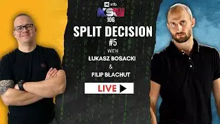 Split Decision #5 feat. Łukasz Bosacki: Przerwanie w walce Zi&oacute;łkowski vs Parnasse | XTB KSW 106