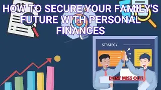 How to Secure Your Family's Future with Personal Finances 👨&zwj;👩&zwj;👧&zwj;👦✨