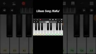 Libaas Song /Kaka/ Mobile piano Tutorial !!