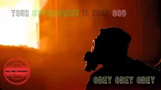 YOUR GOVERNMENT IS YOUR GOD | END TIMES PROPHECY