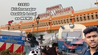 31828 Krishnanagar City Sealdah Local Train journey//MEMU as local//Narkeldanga EMU Carshed//Sealdah