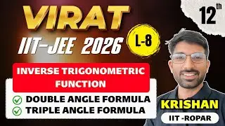 IIT JEE  2026: Class12 Maths Double & Triple angle formula L-8 | IIT-JEE Mains +Advanced #iitjee