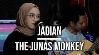 JADIAN - THE JUNAS MONKEY (LIVE COVER INDAH YASTAMI)