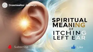 Spiritual Meaning of Itching Left Ear: Hidden Messages & Energetic Signals