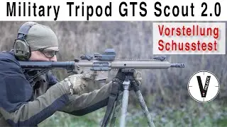 Military Tripod | GTS Scout 2.0 Carbon | AR-15/9 und Custom KK Schusstest | Vorstellung
