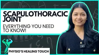 SCAPULOTHORACIC JOINT | SHOULDER JOINT COMPLEX | BIOMECHANICS