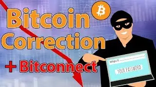 Bitcoin Correction + Bitconnect Shuts Down (Update)