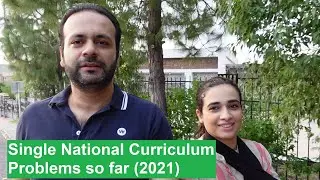 Single National Curriculum: Problems So far (2021)|What is Single National Curriculum