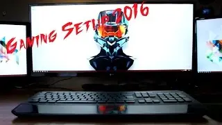 My Gaming Setup2016