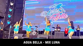 Agua Bella 2024 - Mix Luna Bonita Lucerito Agua de Veneno en vivo Plaza Norte
