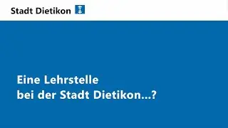 Lehrstellen Stadt Dietikon