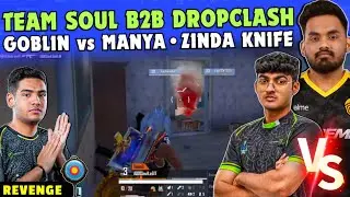 iQOOSouL Back2Back DropClash ✅ SOUL vs GODL 😳 Goblin vs Manya 🔥 Legit Zinda Knife 🔪 Team SouL 🚀