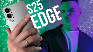 Месяц с SAMSUNG GALAXY S25 EDGE! Вы его НЕ ПОНЯЛИ! ПОЛНЫЙ обзор - регионы, прошивки и камеры!
