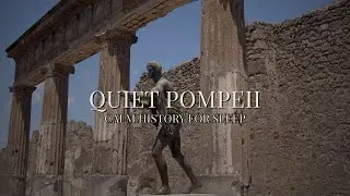 Fall Asleep to Ancient Pompeii (79 AD) | Relaxing History ASMR