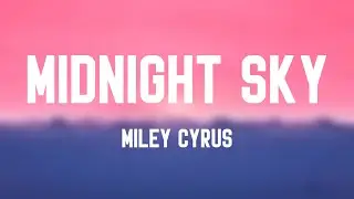 Midnight Sky - Miley Cyrus /On-screen Lyrics/ 🍂