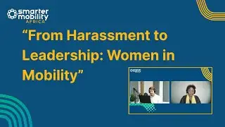 Women in Transport: Safety, Equality & Leadership | Fusi Makhasane Interview